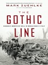 The Gothic Line (eBook): Canada's Month of Hell in World War II Italy